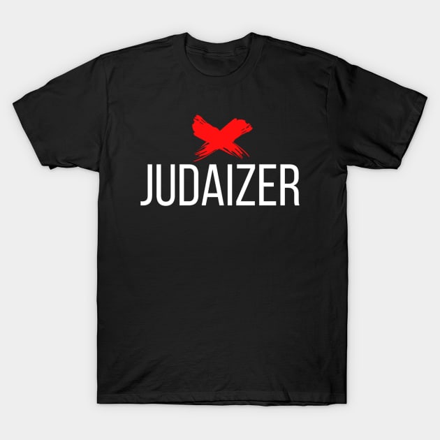 X Judaizer T-Shirt by SOCMinistries